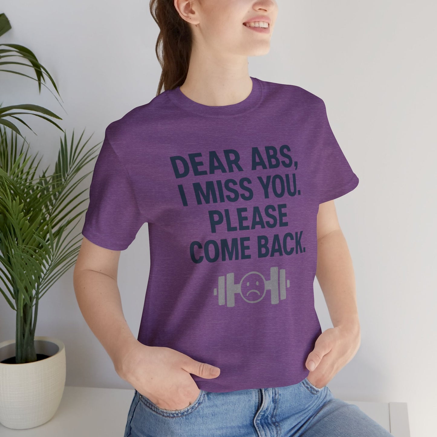 Dear Abs T-Shirt