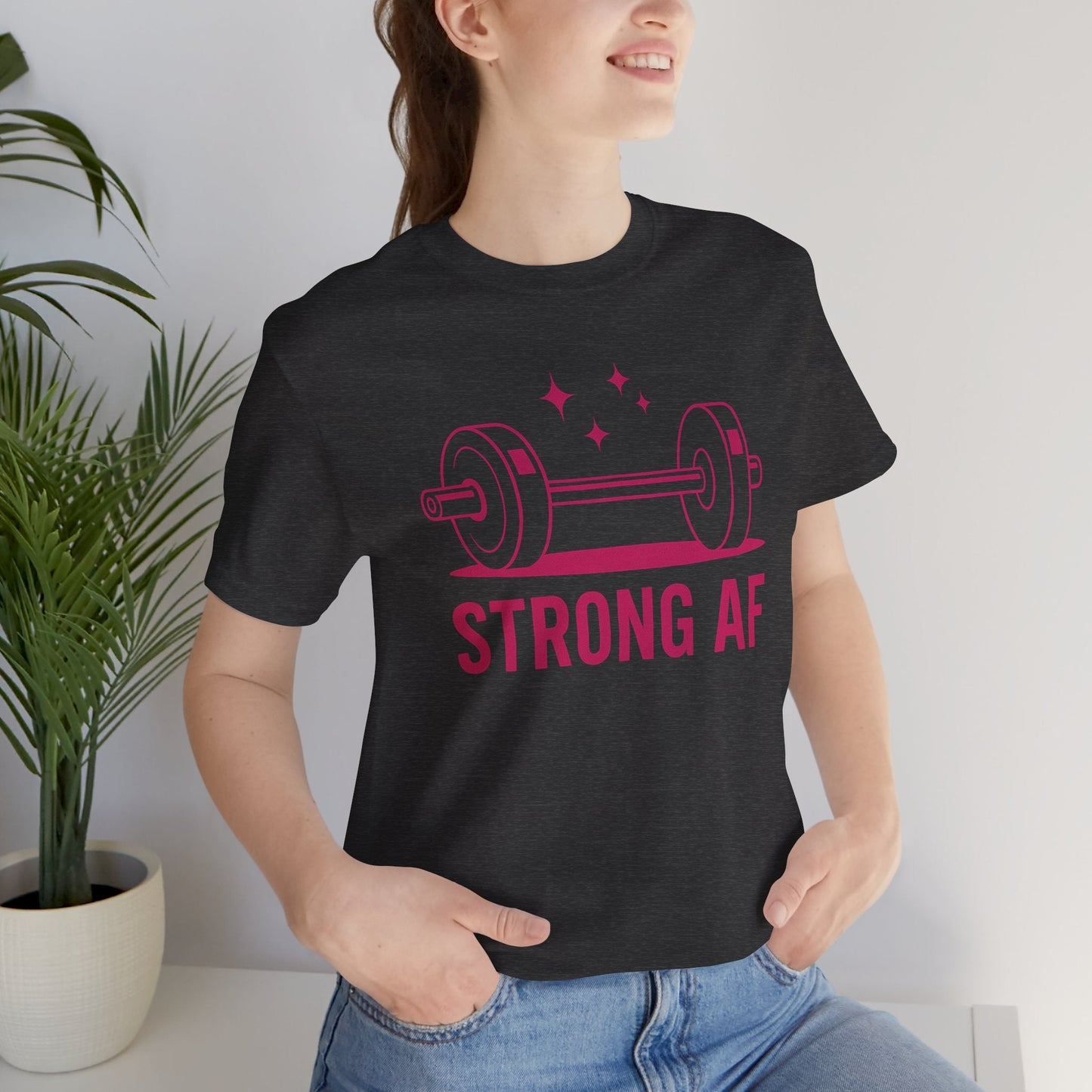 Strong AF T-Shirt