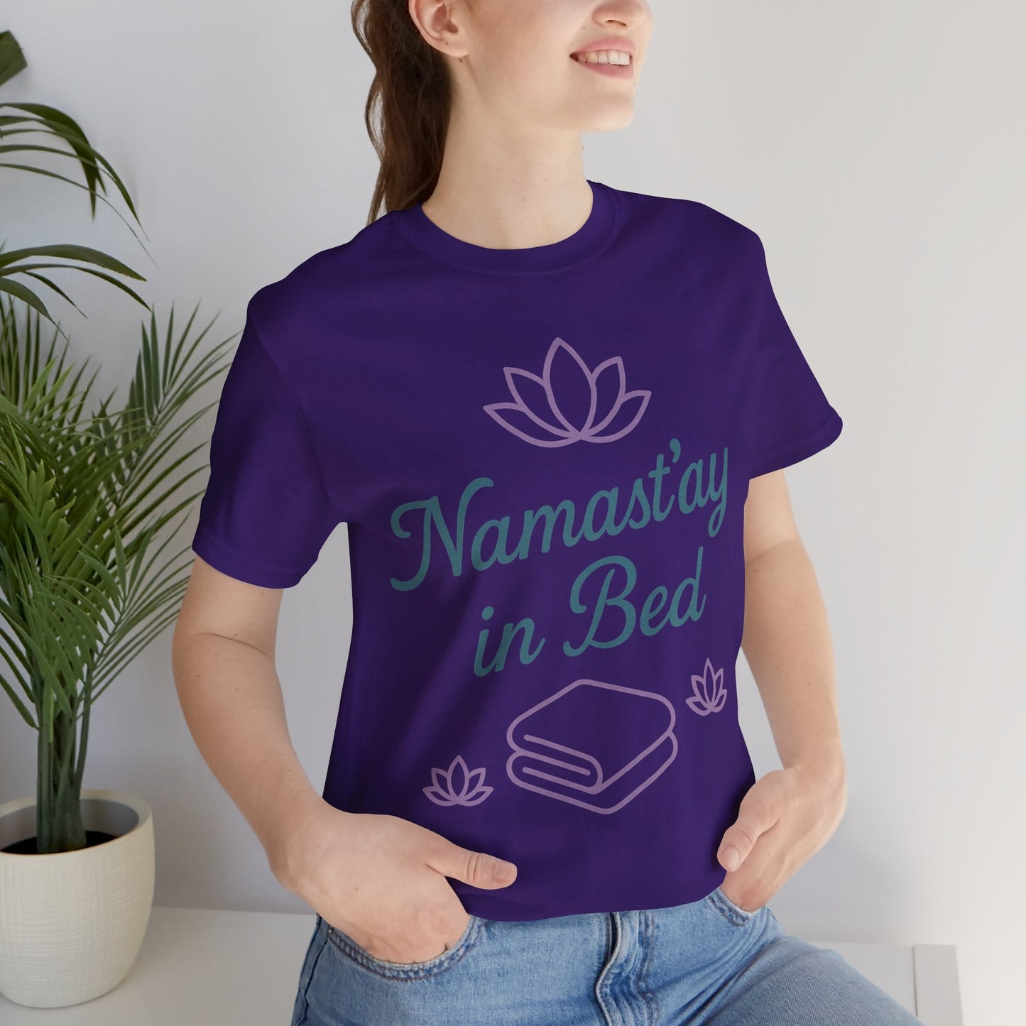 Namast'ay in Bed T-Shirt