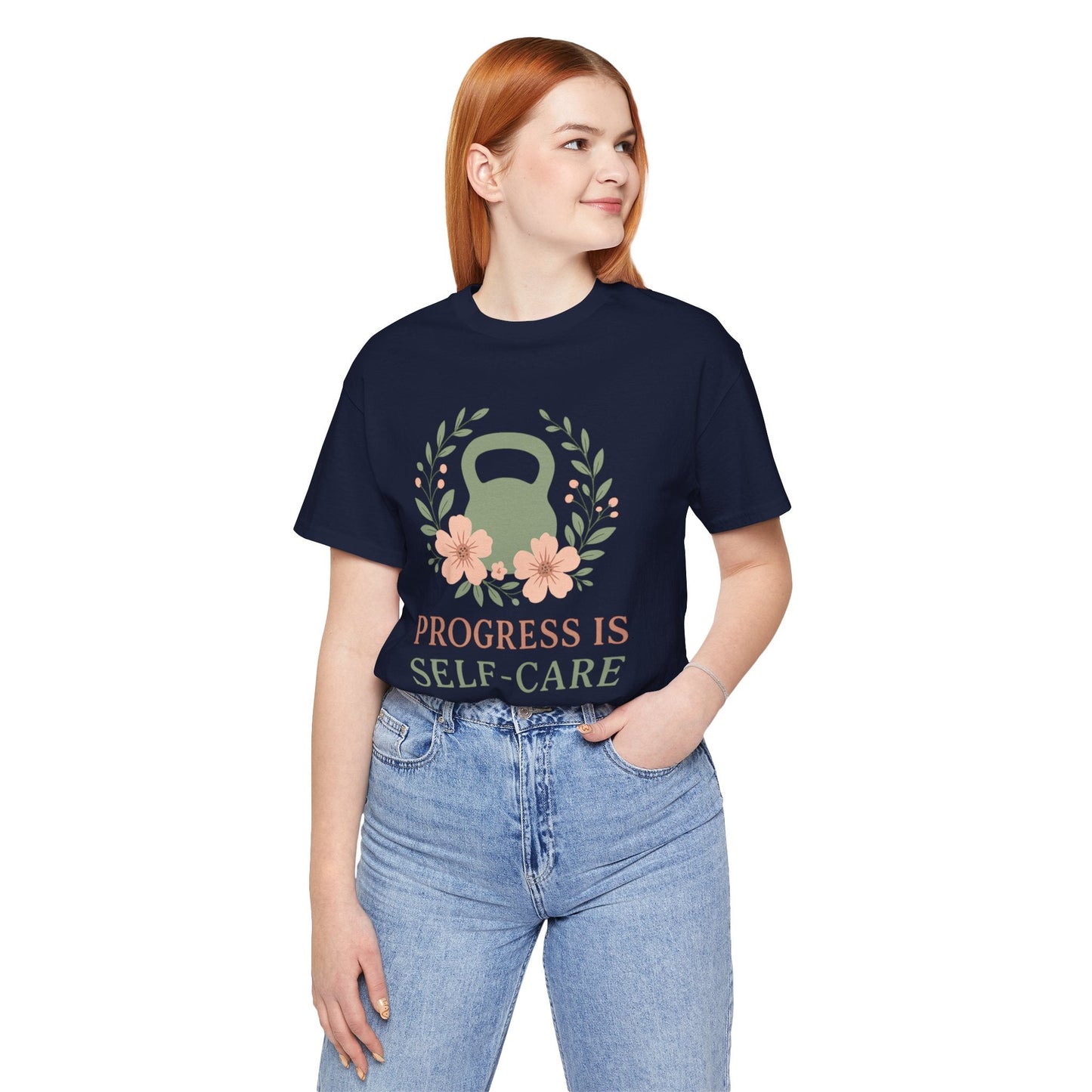 Progess & Self-Care T-Shirt