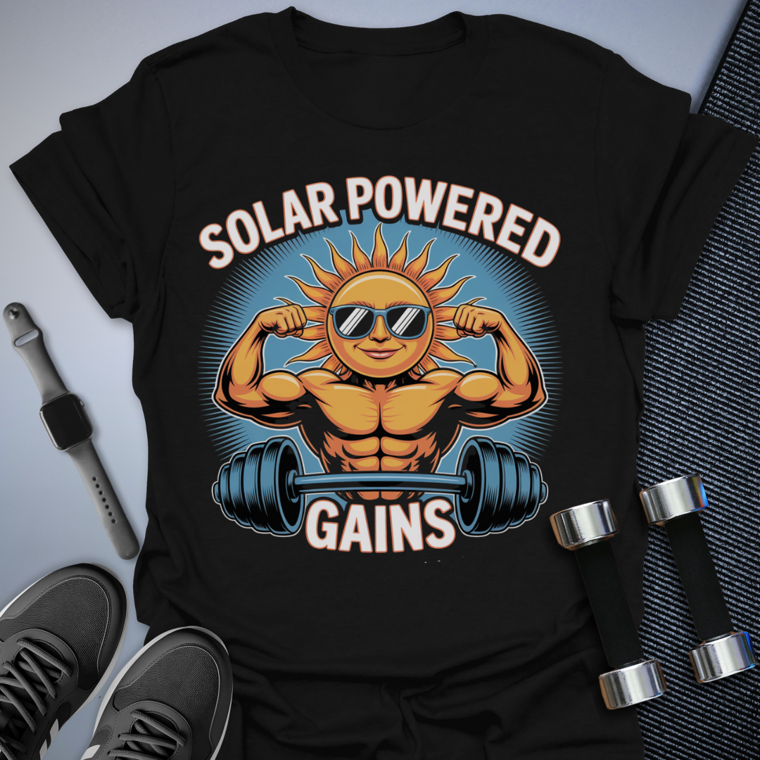 Solar Powered Gains T-Shirt