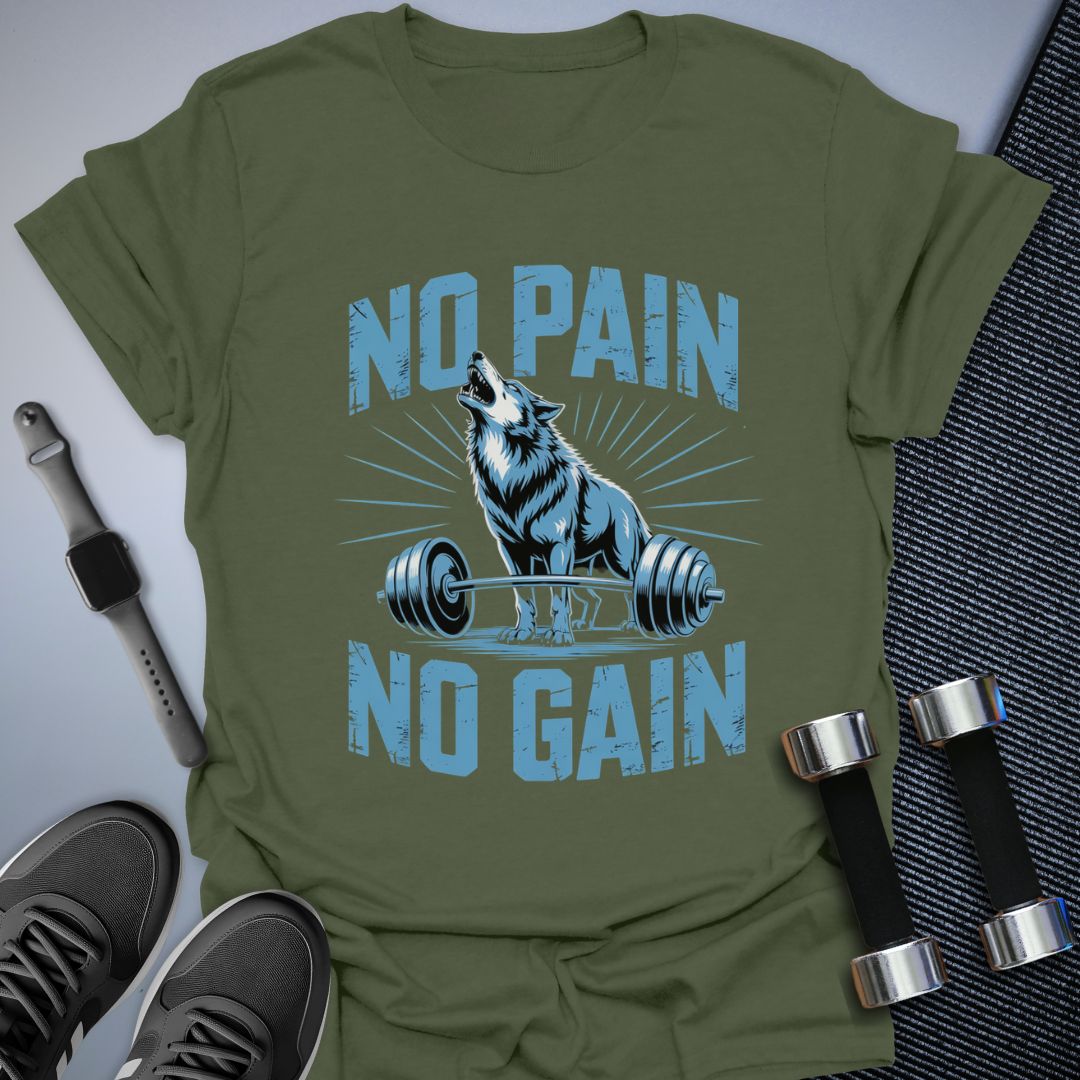 No Pain No Gain T-Shirt