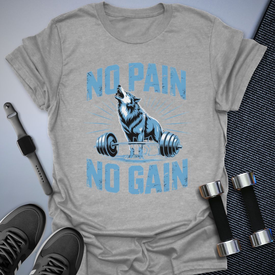 No Pain No Gain T-Shirt