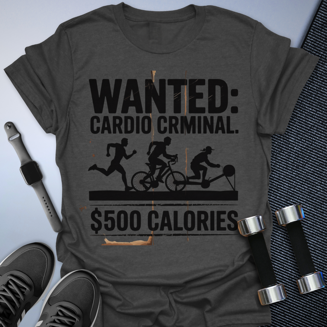 Cardio Criminal T-Shirt