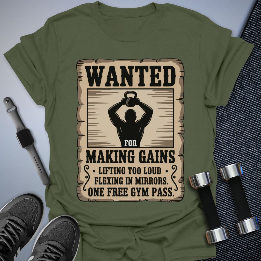 Wanted: Gains Only T-Shirt