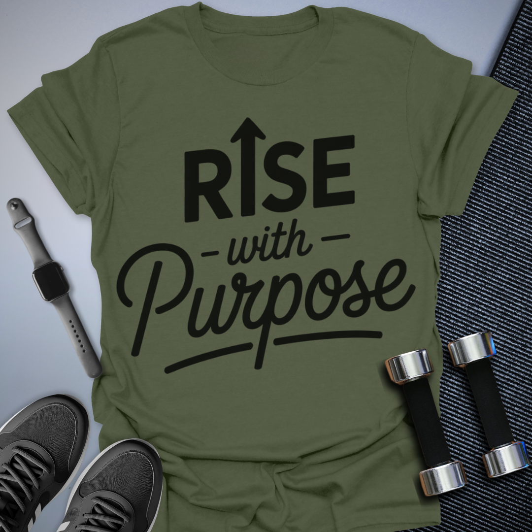 Rise With Purpose T-Shirt