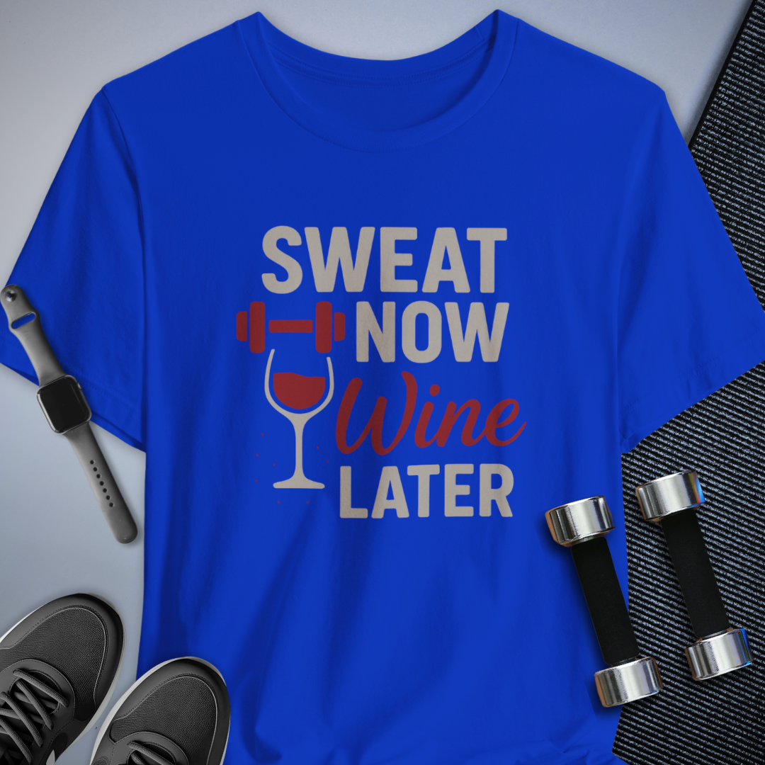 Wine Later T-Shirt
