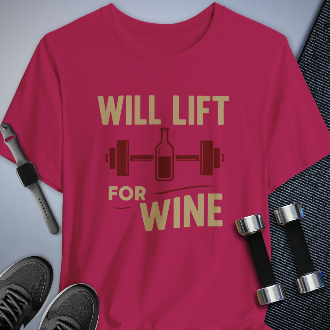 Lift for Wine T-Shirt