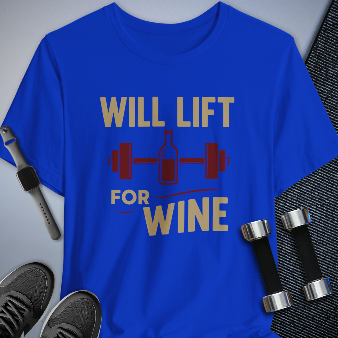 Lift for Wine T-Shirt
