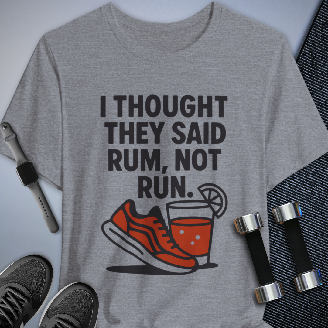 Thought they said RUM T-Shirt