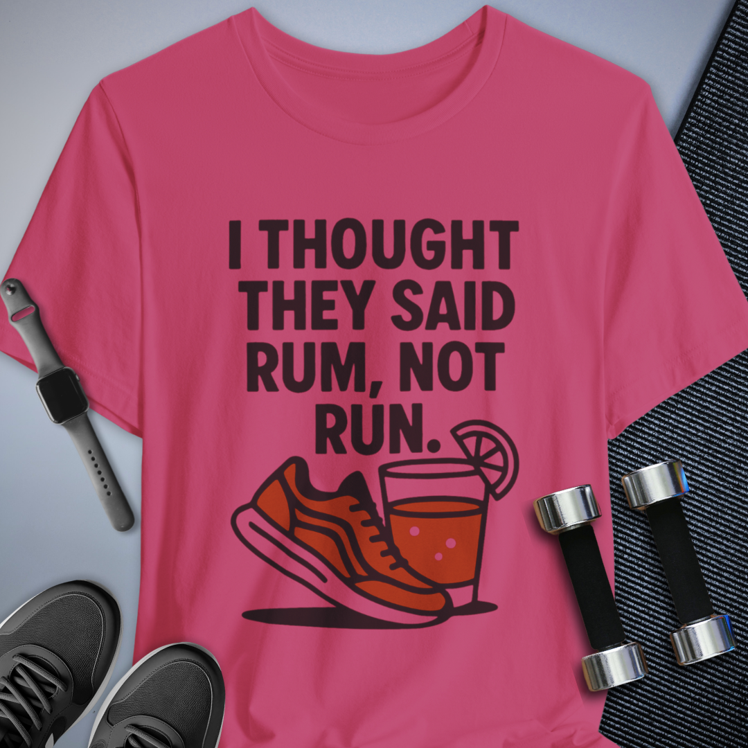 Thought they said RUM T-Shirt