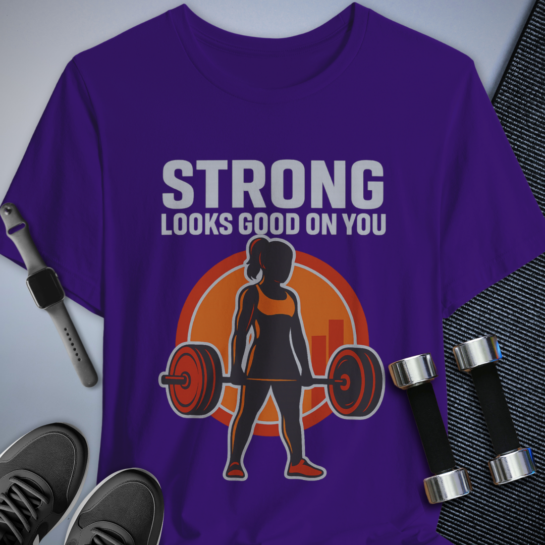 Strong Looks Good T-Shirt