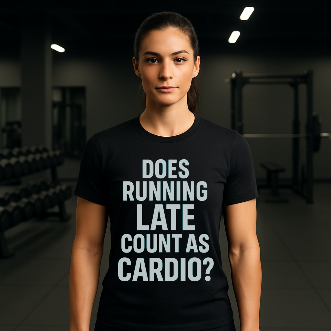 Running Late Counts T-Shirt