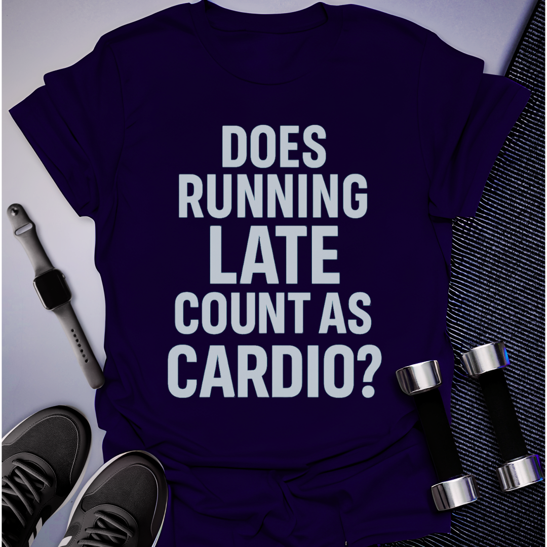 Running Late Counts T-Shirt