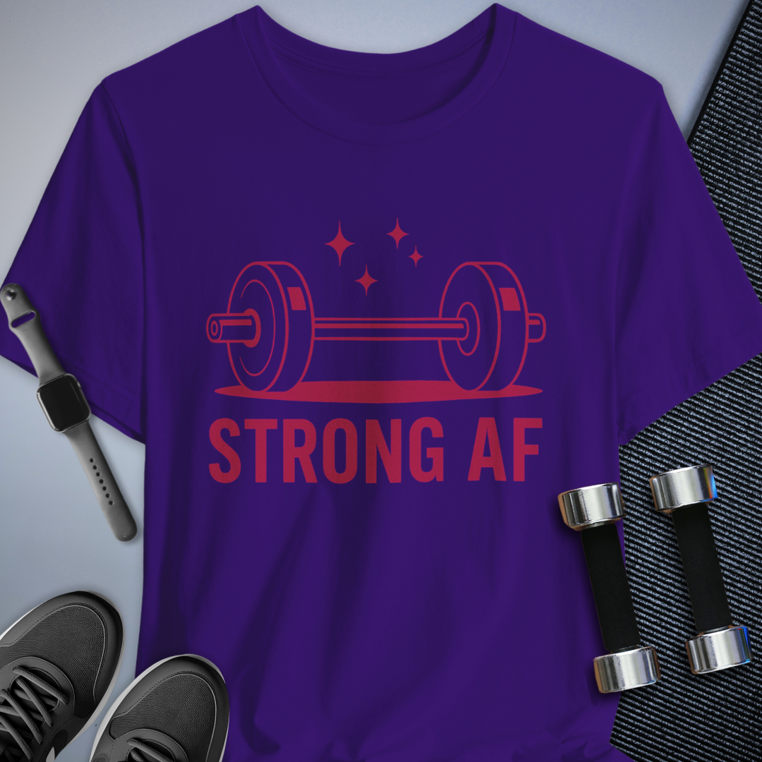 Strong AF T-Shirt