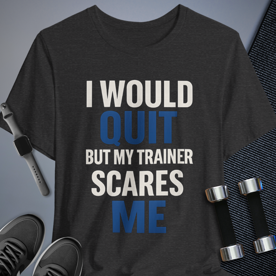 No Quitting T-Shirt