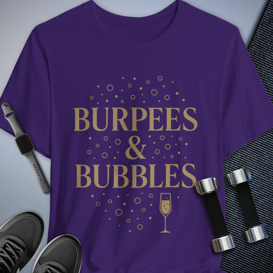 Burpees & Bubbles T-Shirt
