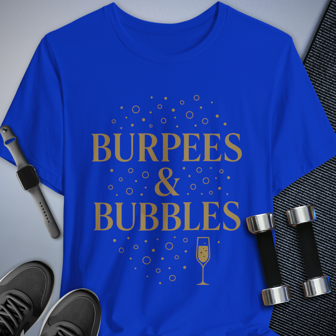 Burpees & Bubbles T-Shirt