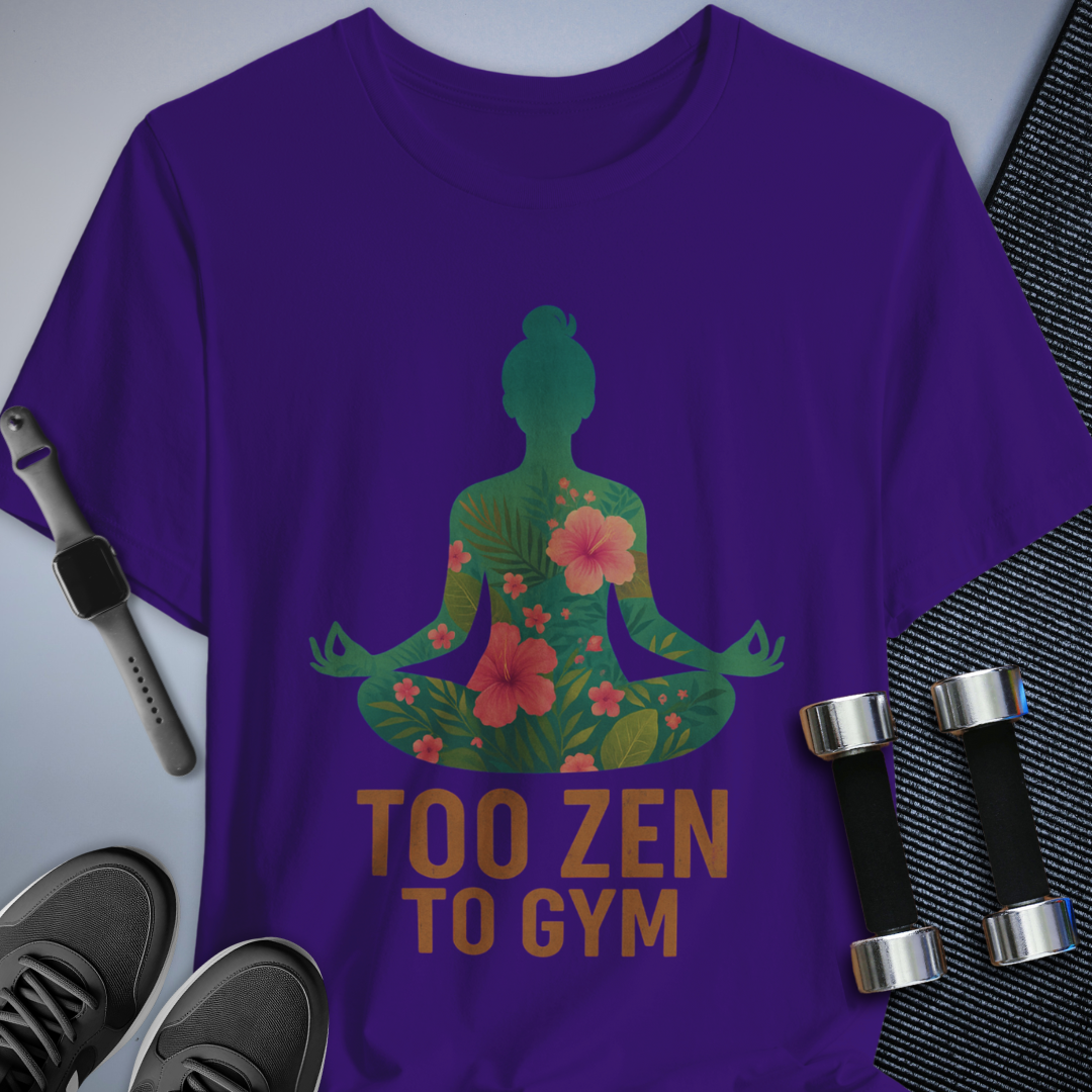 Too Zen T-Shirt