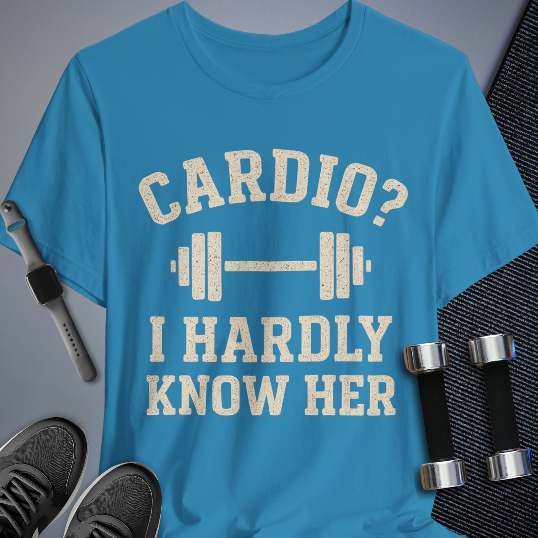 Cardio Who? T-Shirt