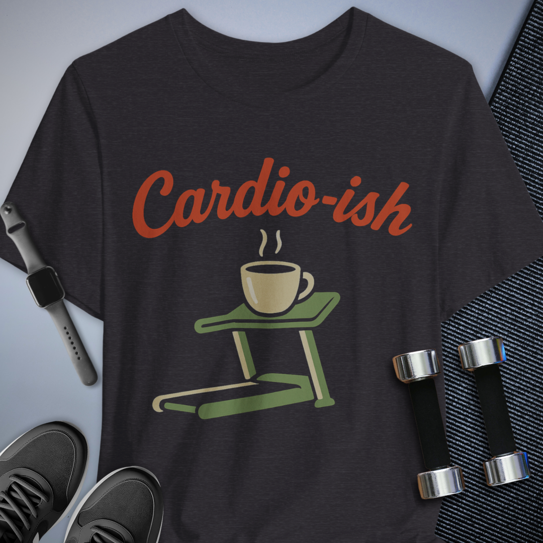 Cardio-Ish T-Shirt