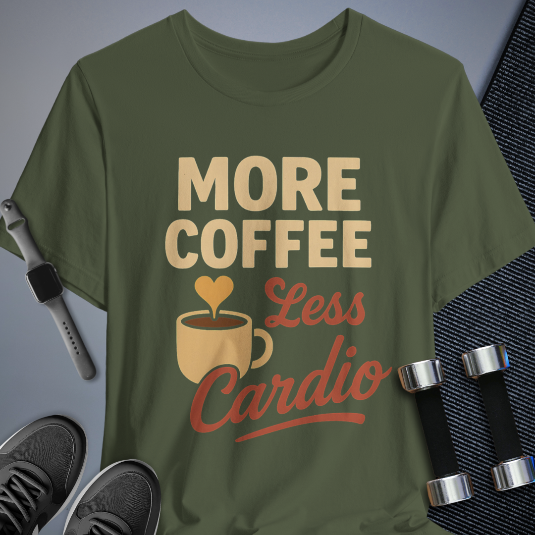Less Cardio T-Shirt