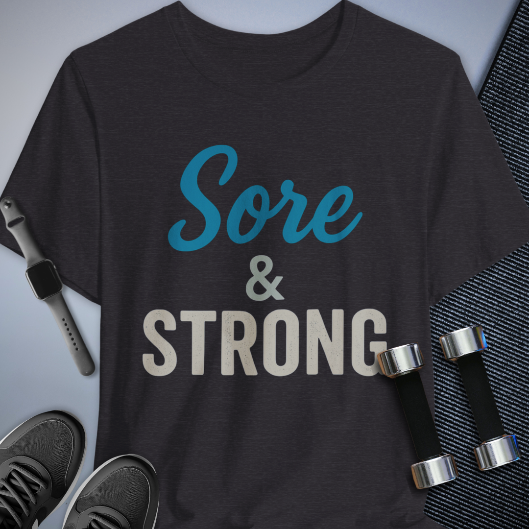 Sore & Strong T-Shirt