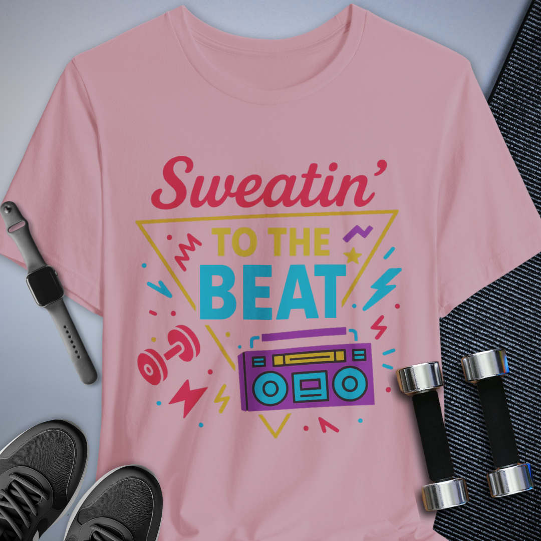 Sweat To The Beat T-Shirt