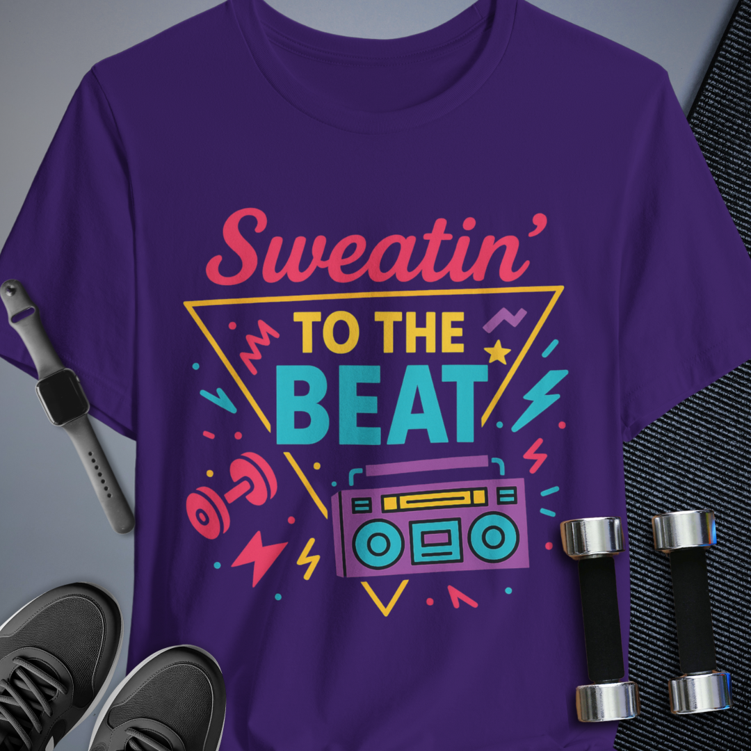 Sweat To The Beat T-Shirt