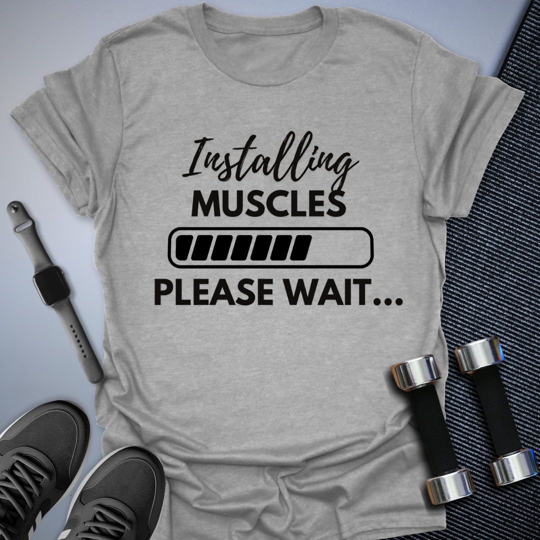 Muscles Loading T-Shirt