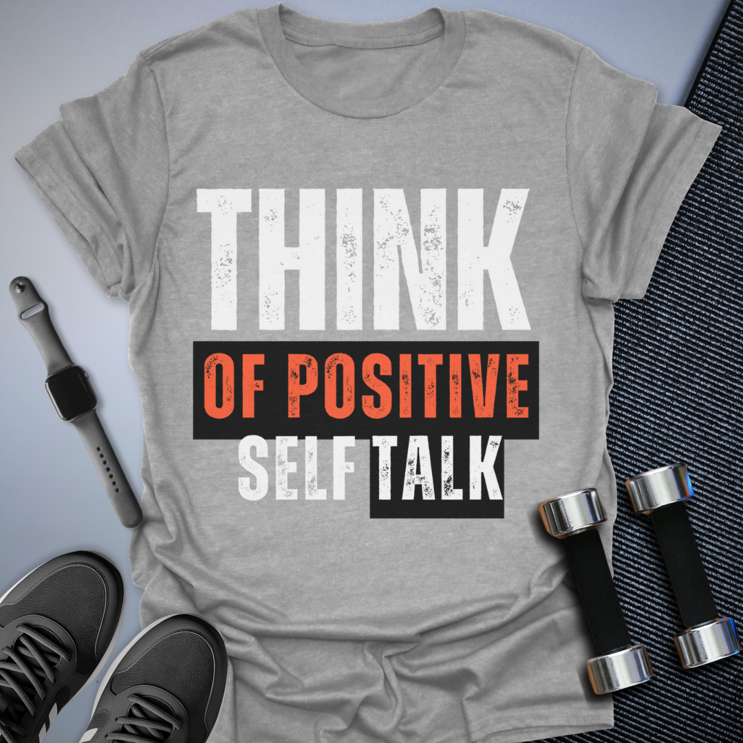 Positive Talk T-Shirt