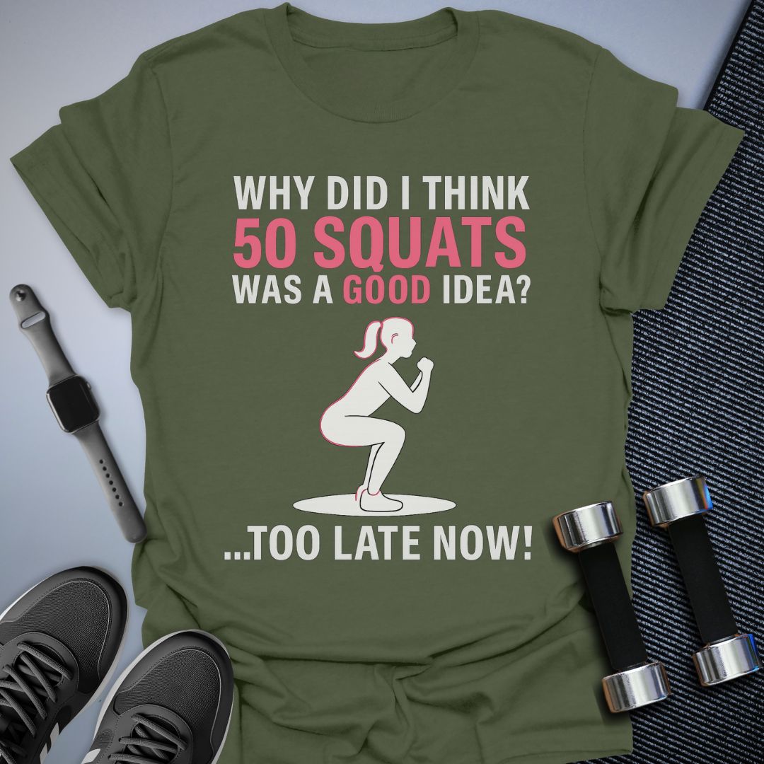 Squats Regret T-Shirt