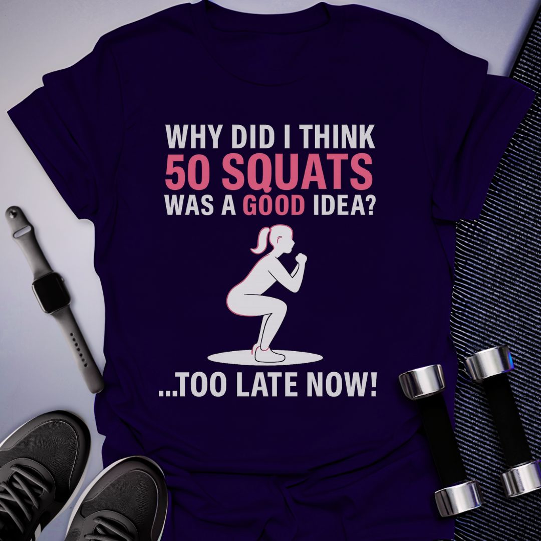 Squats Regret T-Shirt