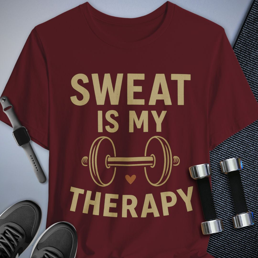 Sweating = Therapy T-Shirt
