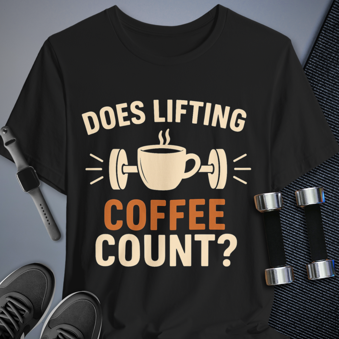 Does Coffee Count? T-Shirt