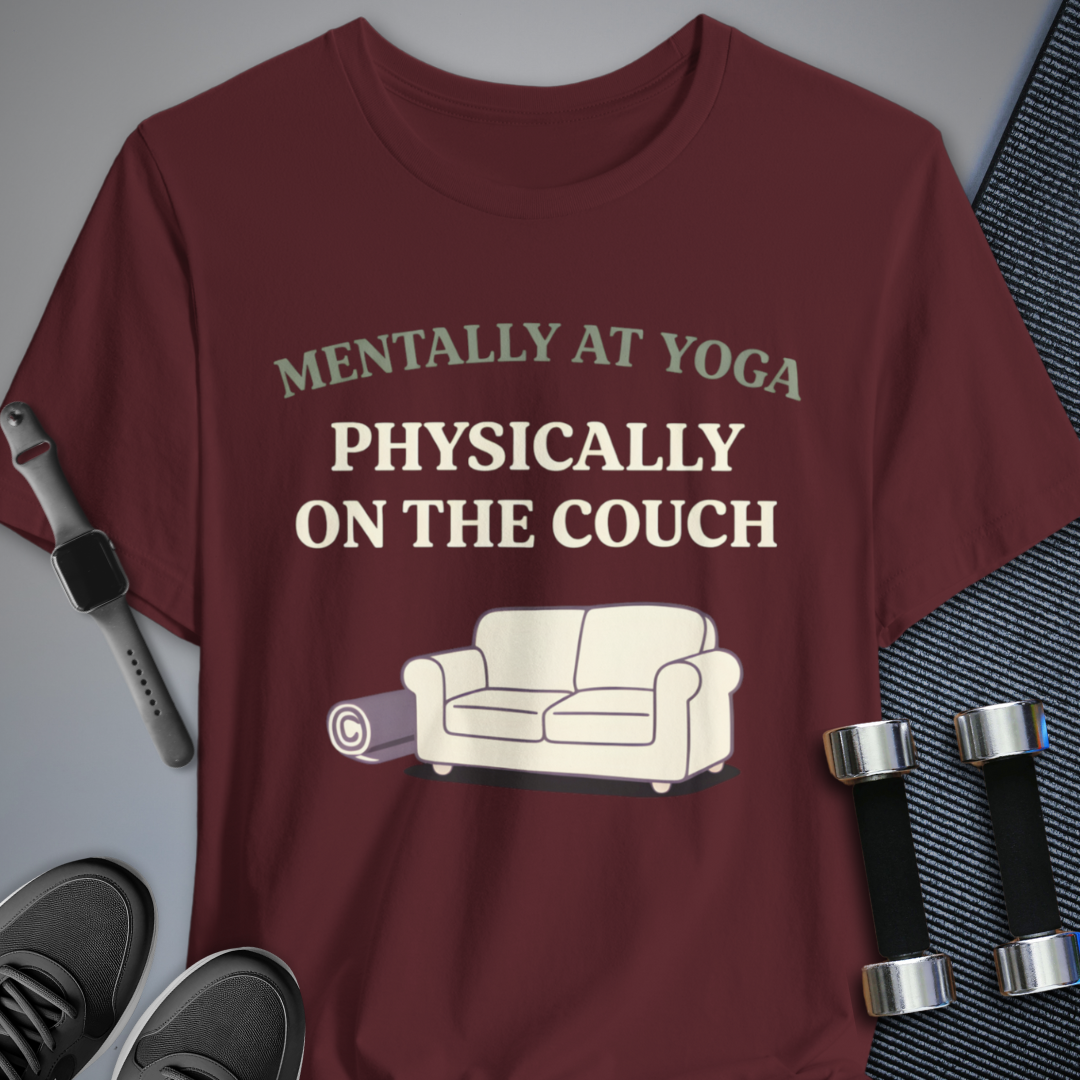 Printify T-Shirt Maroon / S Mentally At Yoga T-Shirt