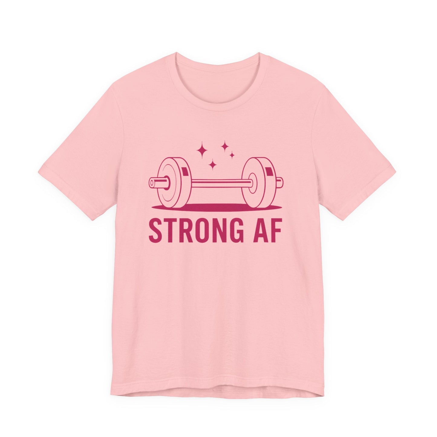 Strong AF T-Shirt