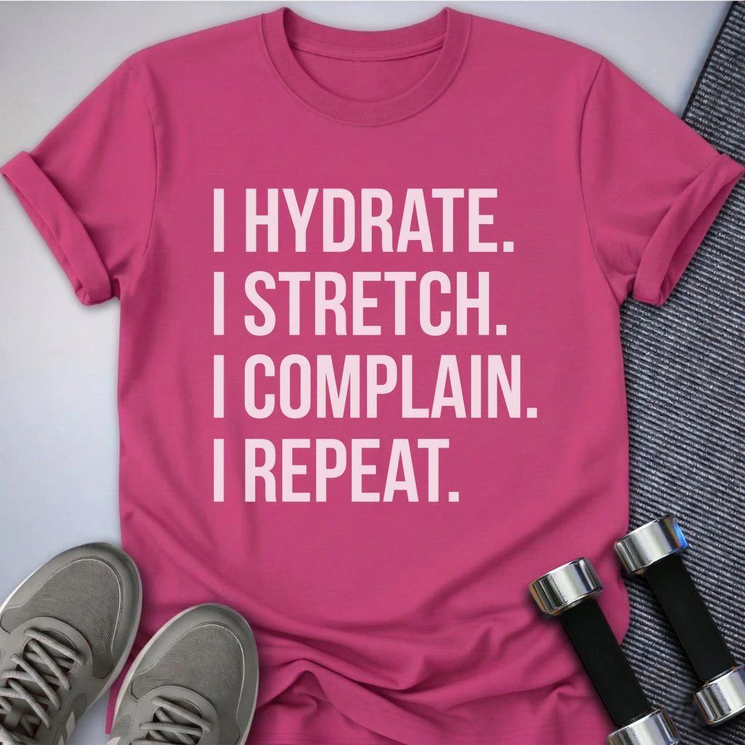 Printify T-Shirt S / Berry Hydrate Complain Repeat T-Shirt