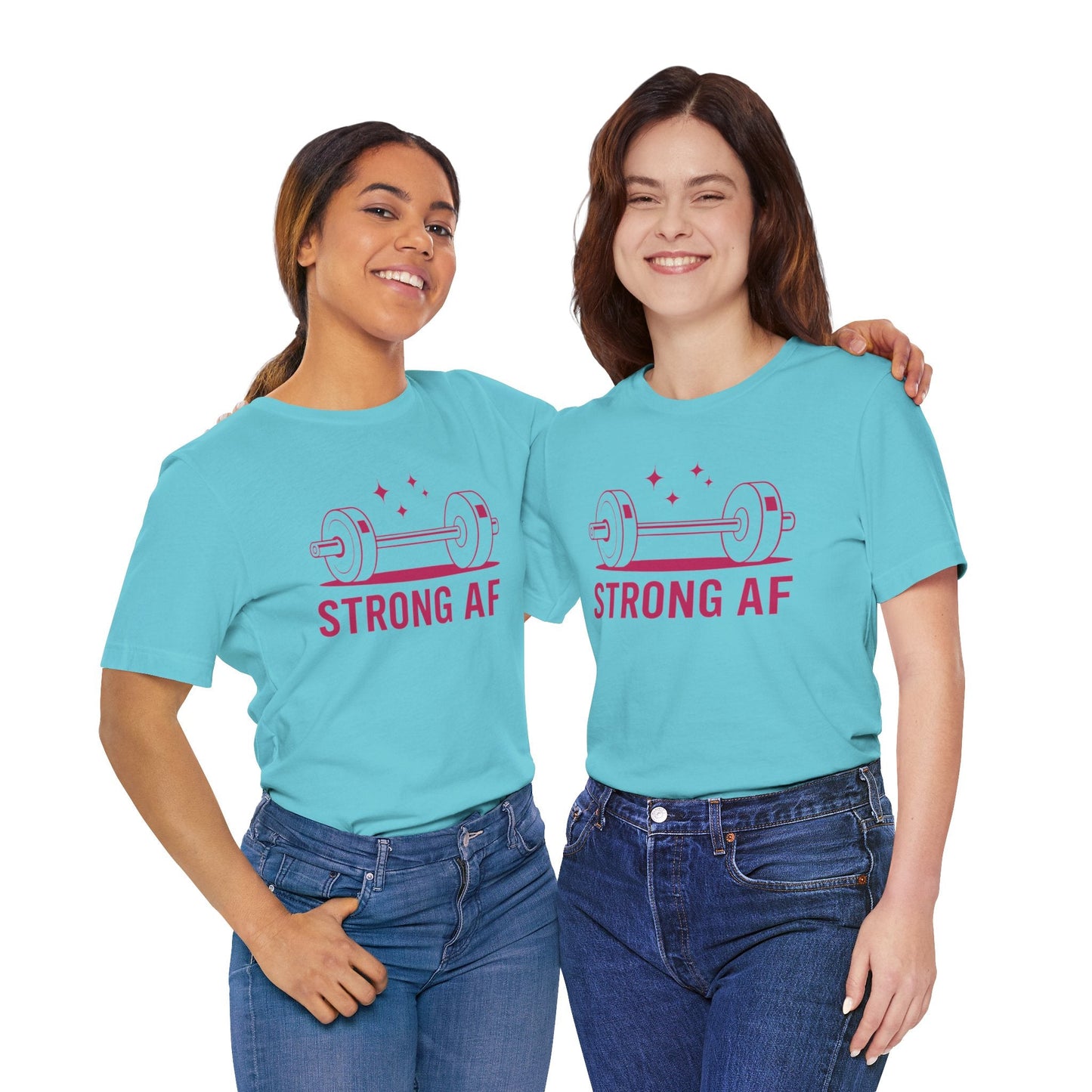 Strong AF T-Shirt