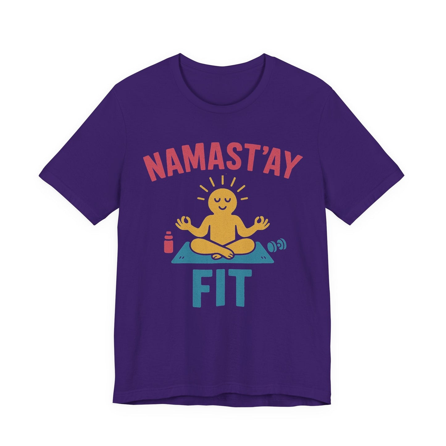 Namast’ay Fit T-Shirt