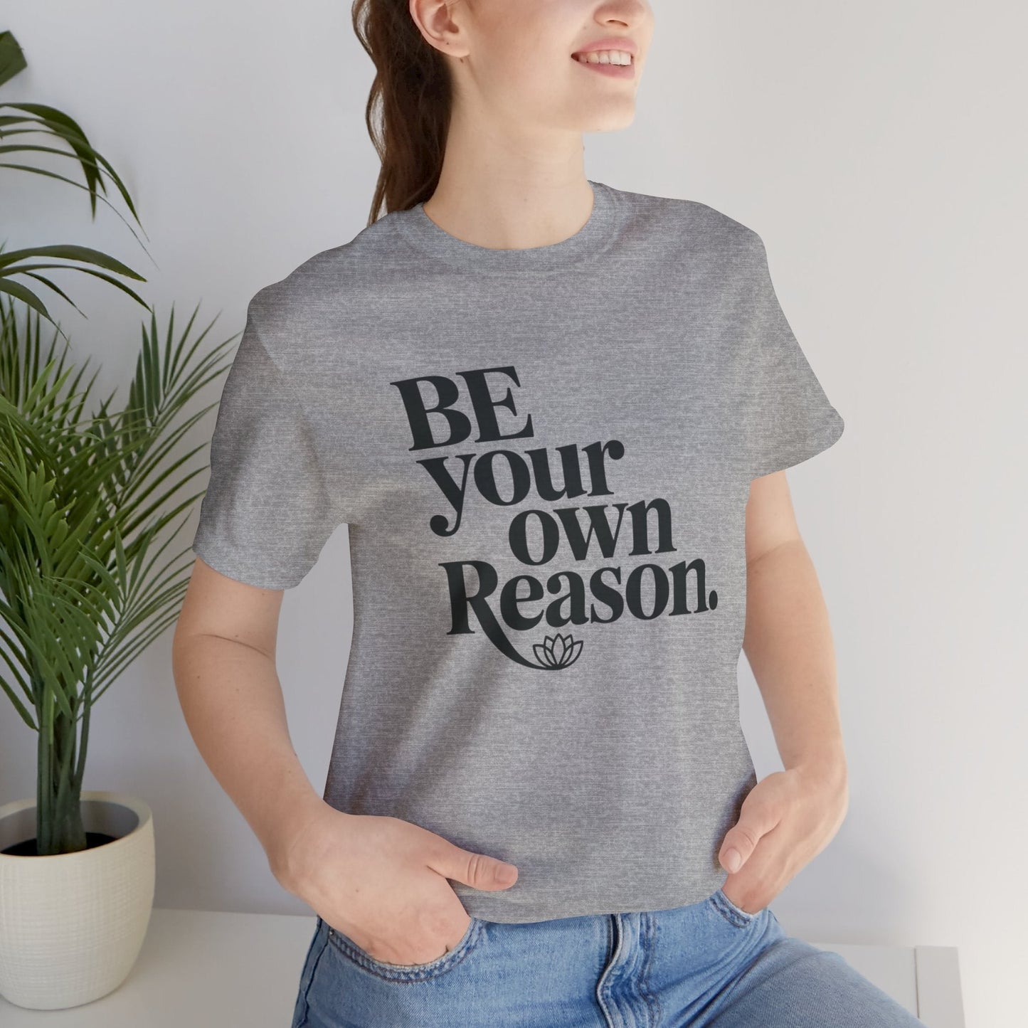 Printify T-Shirt Be The Reason T-Shirt
