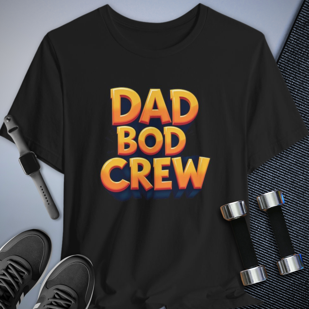 Dad Bod Crew T-Shirt