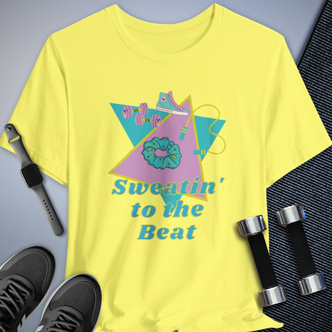 Sweat To The Beat T-Shirt