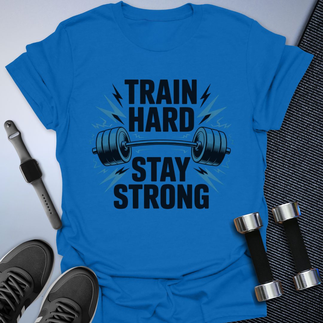 Train Hard T-Shirt
