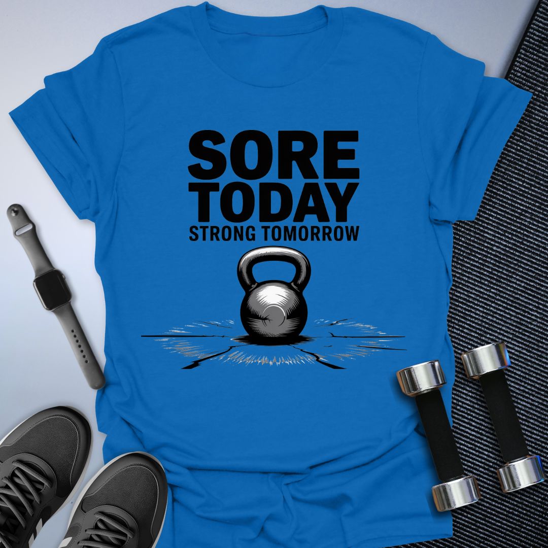 Sore Today T-Shirt