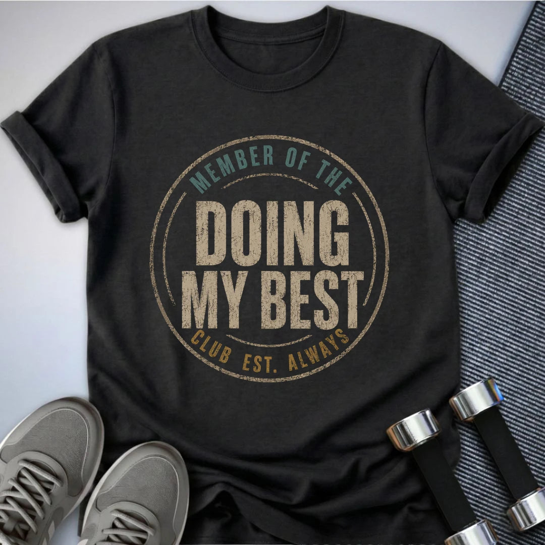 Printify T-Shirt S / Dark Grey Heather Doing My Best Club T-Shirt