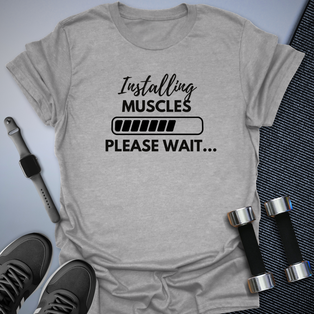 Muscles Loading T-Shirt
