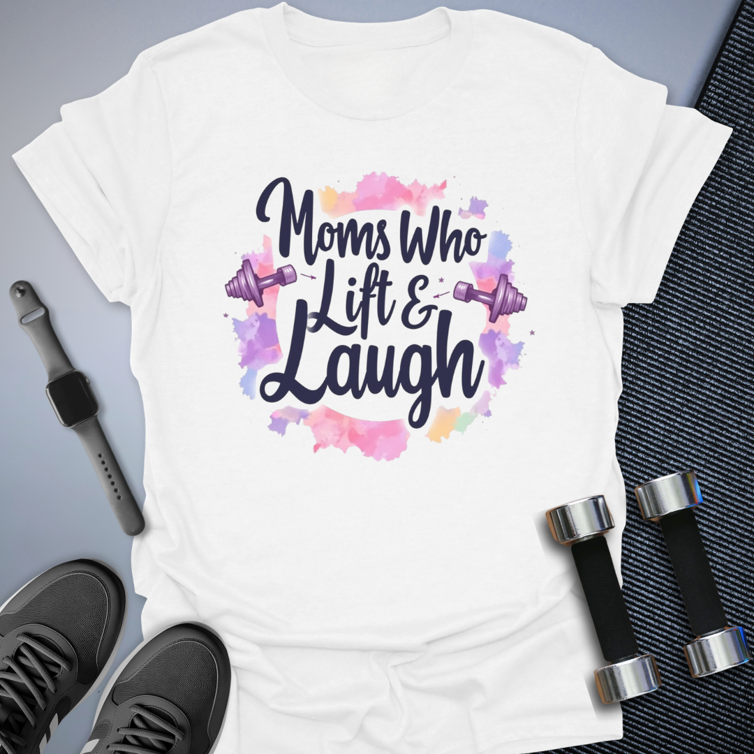 Moms Who Lift T-Shirt