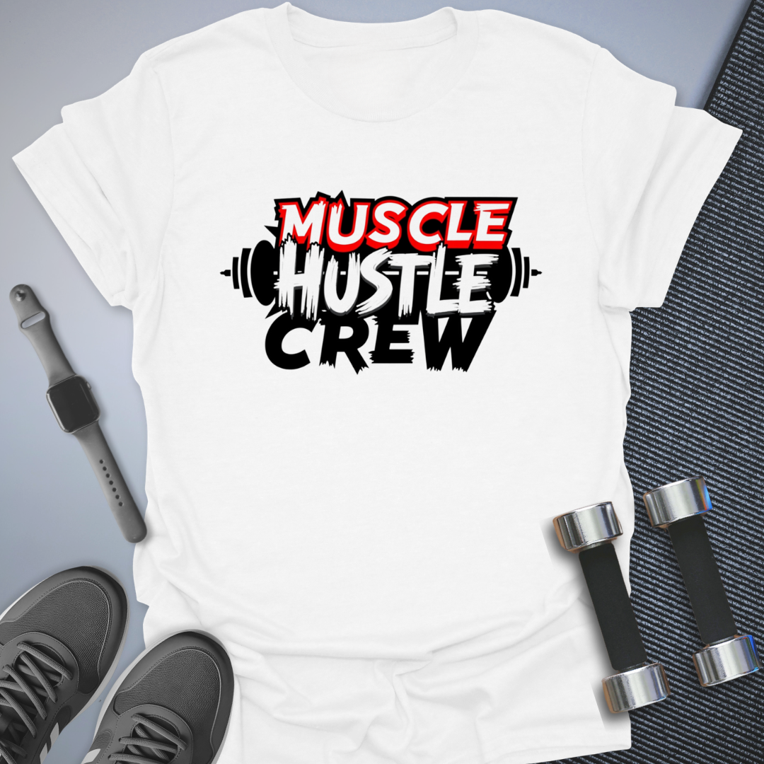 Muscle Hustle T-Shirt