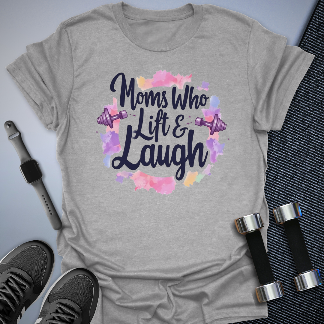 Moms Who Lift T-Shirt